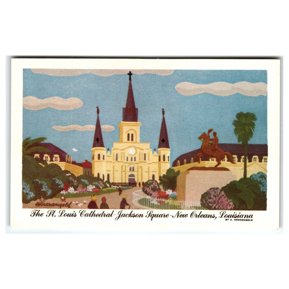 A. Kronengold St. Louis Cathedral Jackson Square New Orleans LA Postcard